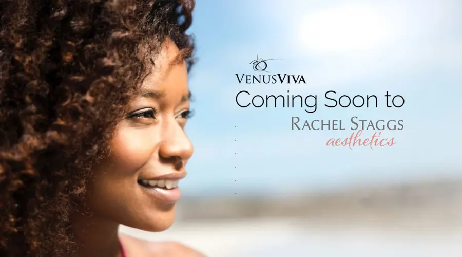 Venus Viva Coming Soon to Rachel Staggs Aesthetics
